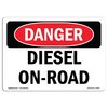 Signmission Safety Sign, OSHA Danger, 10" Height, 14" Width, Aluminum, Diesel On-Road, Landscape OS-DS-A-1014-L-2064